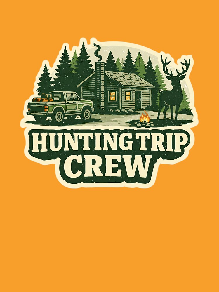 Hunting Trip Crew Cabin Scene – Vintage Outdoor Camping & Hunting Design by EastEndTownie