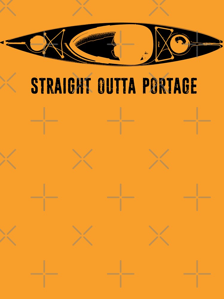 Straight Outta Portage Kayak by Esskay Designs
