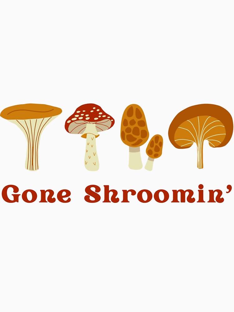 Gone Shroomin' by Jess Reed