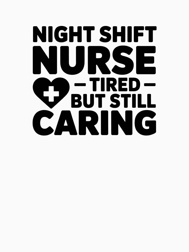 Night Shift Nurse Shirt – Funny Nurse Quote – Nurse Life Tee by NoPurrsGiven