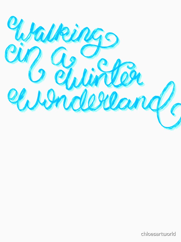 Walking in a winter wonderland by chloesartworld