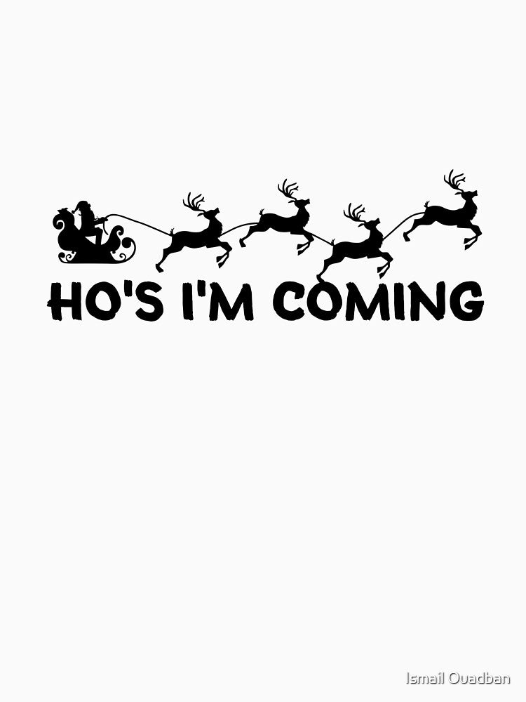 HO'S I'M COMING! by Ismail Ouadban
