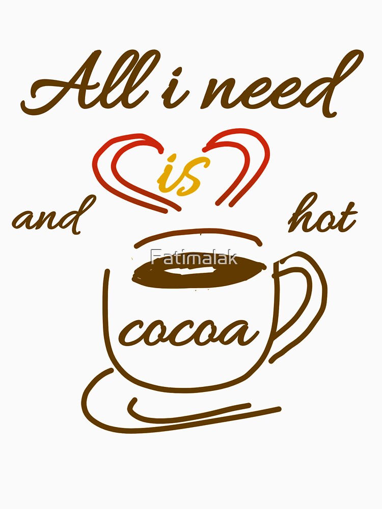Copie de All I Need Is Love And Hot Cocoa by Fatimalak
