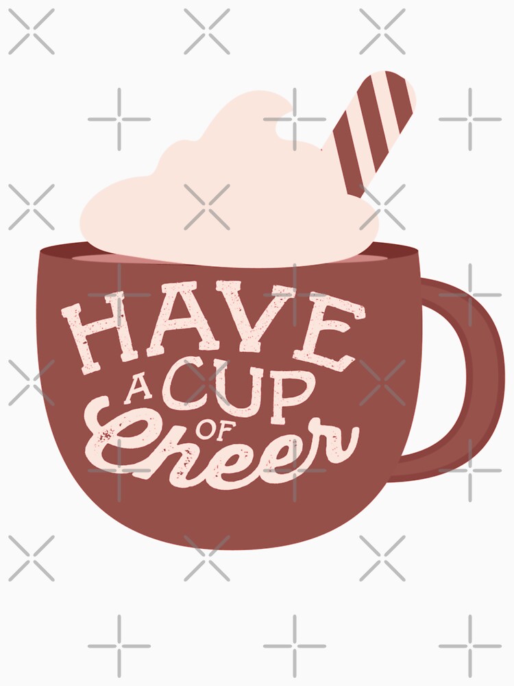 Have a cup of cheer by elgreko