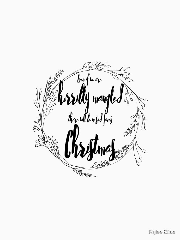 No sad faces on Christmas by Rylee Elias