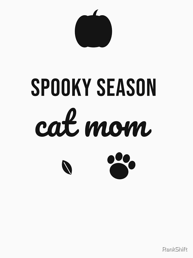 Spooky Season Cat Mom - Halloween Cat Shirt by RankShift