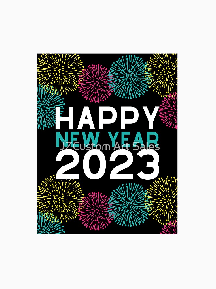 Happy New Year 2023 by JZCustom Art Sales