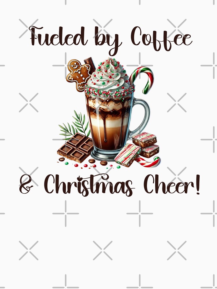 Fueled by Coffee & Christmas Cheer - Festive Holiday Coffee Lover Design by sirenandscript