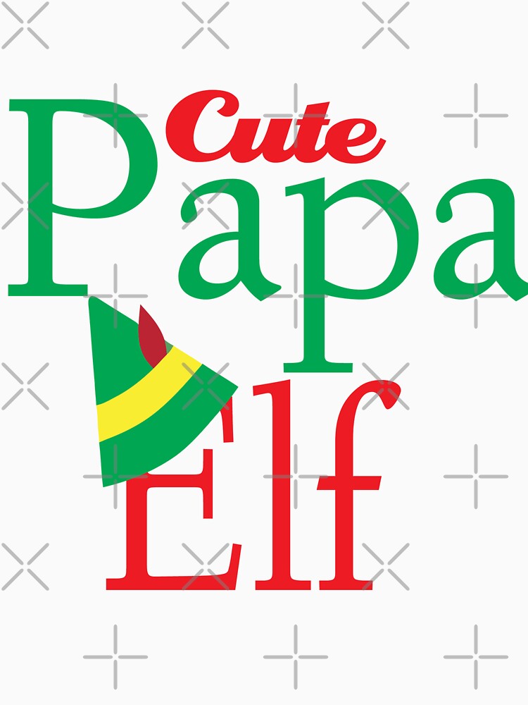 Cute Papa Elf Funny X-mas Sweet Santa X-mas Gifts Kids Boys Girls Men Women Essential T-Shirt by mira031128