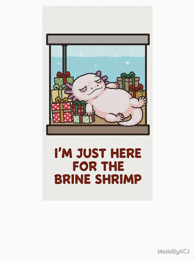 Christmas Axolotl Humor – Lazy Aquarium Pet Meme Gift by MadeByACJ