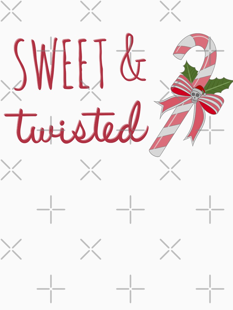 Sweet & Twisted by MonstrosiTees