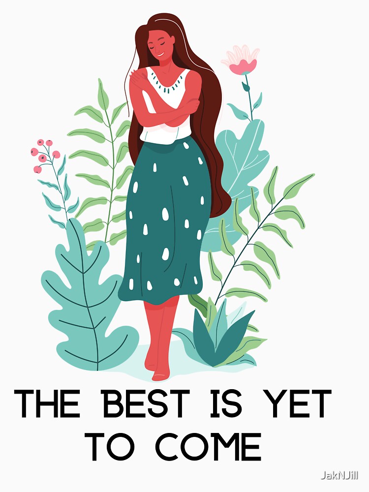 The Best Is To Come New Year -  New Year Collection With Funny and Motivational Quotes by JakNJill