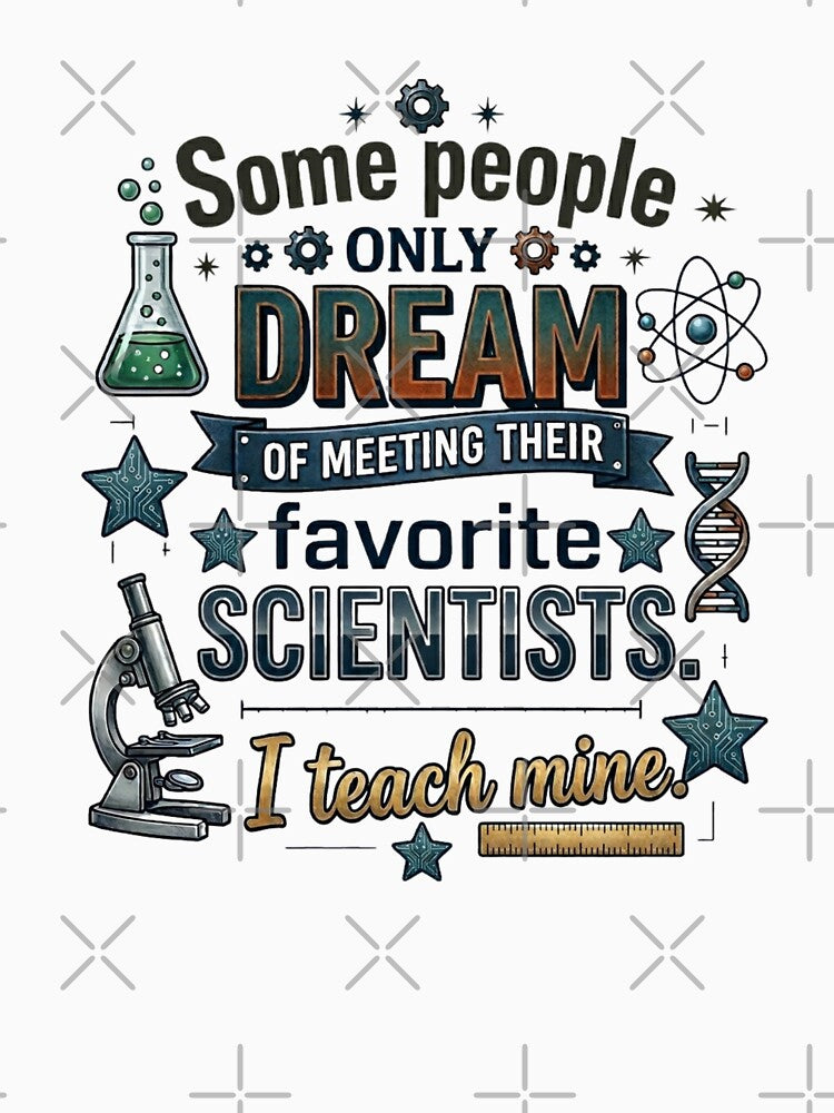 Science Teacher Shirt, I Teach My Favorite Scientists by sayitlightly