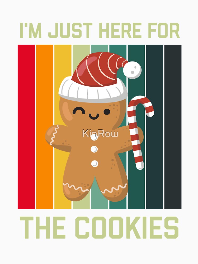 I'm Just Here For The Cookies, vintage retro gingerbread by KinRow
