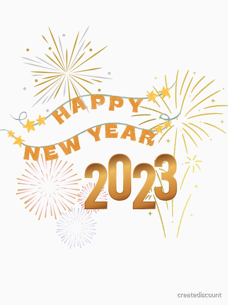 Happy New Year 2023 celebrate party fireworks by creatediscount