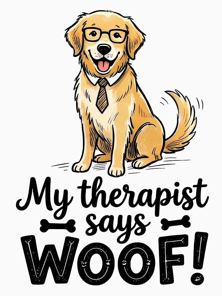 My Therapist Says Woof – Golden Retriever Dog Lover by ArtKulto