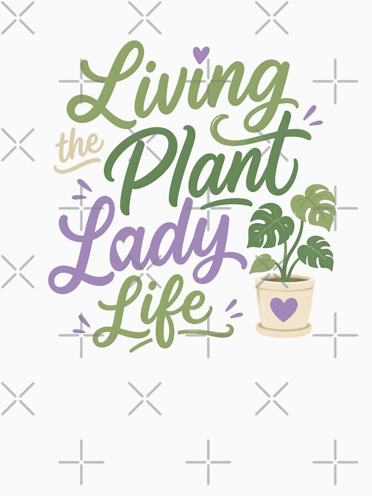 Living The Plant Lady Life Funny Gift for Plant Lover Women by Vibrantdream