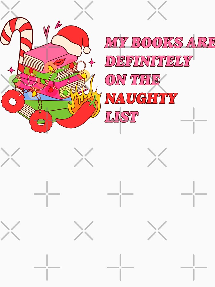 My Books Are Definitely On The Naughty List by Margotikaj