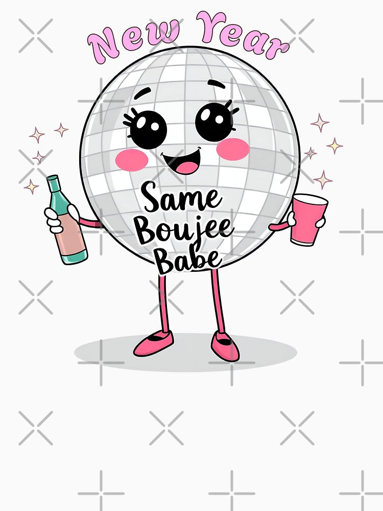 Cartoon Disco Ball New Year Art | Same Boujee Babe Funny Design by svarupa