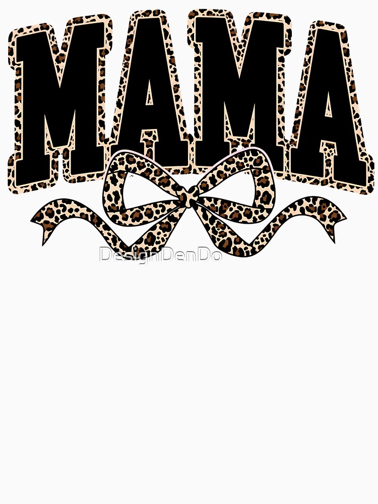 Mama Leopard Coquette Bow, Leopard Mama, Varsity Mama, Mama, Retro Mama, Mama, Mothers Day by DesignDenDo ⭐⭐⭐⭐⭐