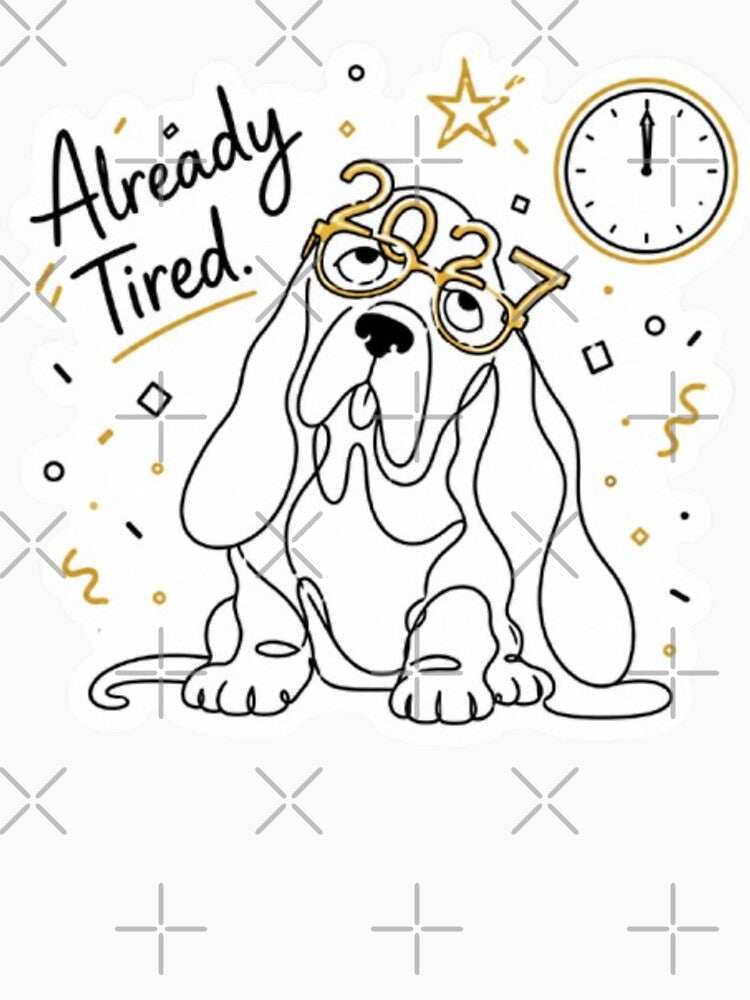 Already Tired New Year Dog Design by Snurly
