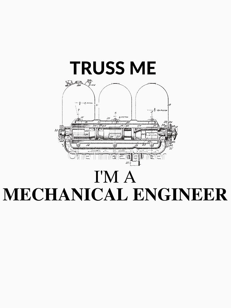 Funny Mechanical Engineer Quote by OneTimeEngineer