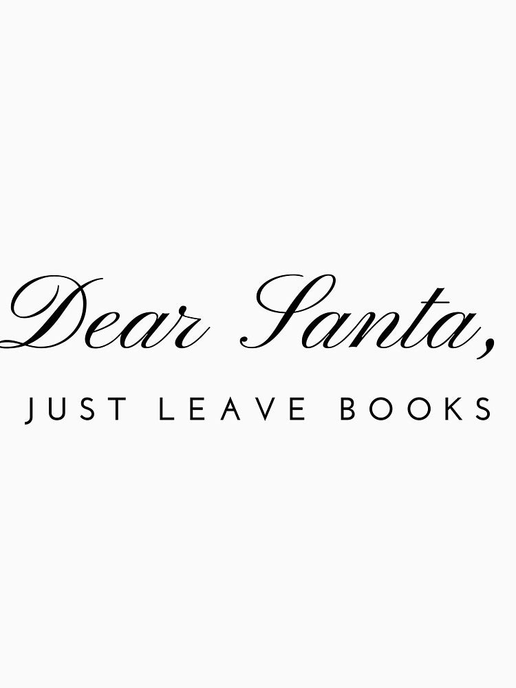 Dear Santa, just leave books by LiteraryInk