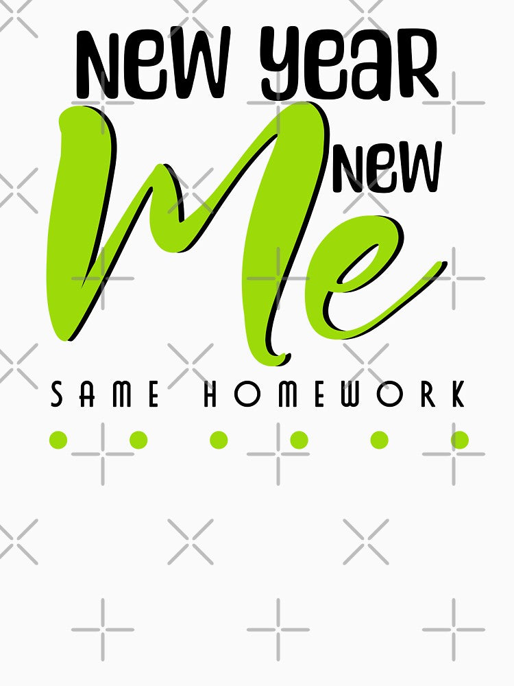 New Year, New Me... Same Homework by OB-Store