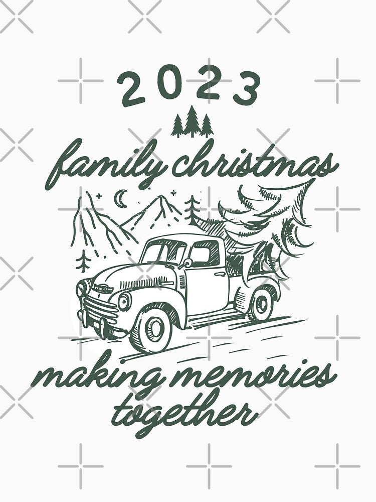 Family Christmas 2023 Making Memories Together Classic T-Shirt by samhawky
