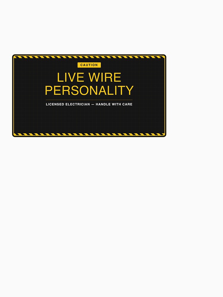 Live Wire Personality Electrician by SlowMadeShelf