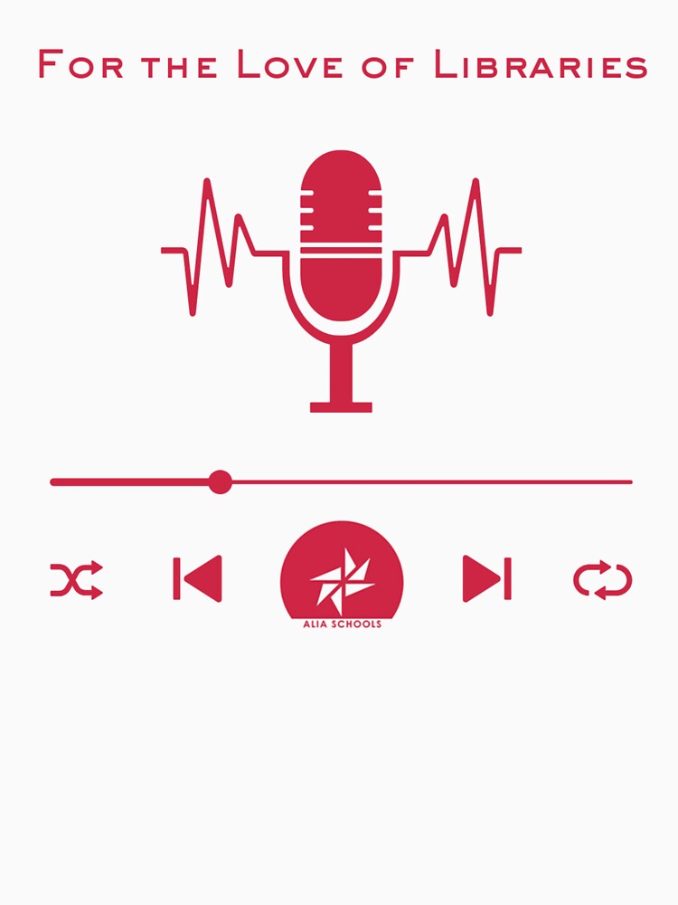 ALIA Schools For the Love of Libraries Podcast by ALIA Merchandise