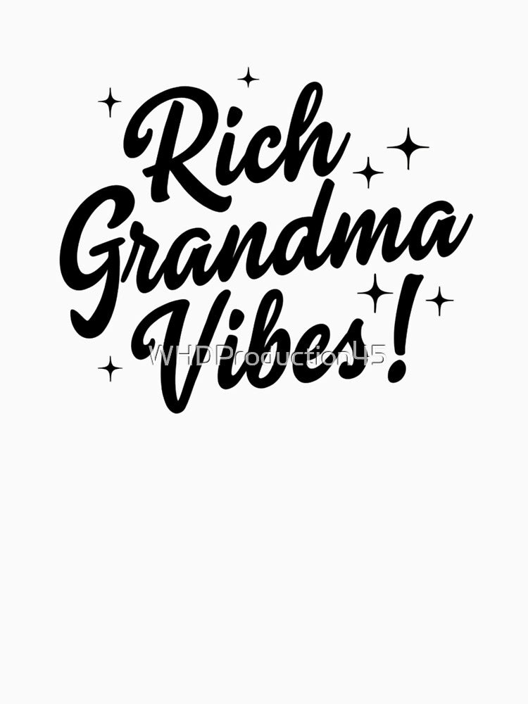 Rich Grandma Vibes Funny Quote Design – Glam Typography Graphic by WHDProduction45