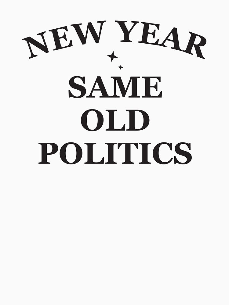 New year same old politics by Politics-Corner