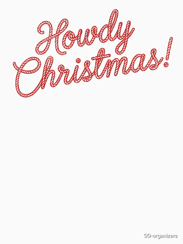 Howdy Christmas — Western Rope Lettering Holiday Design by 99 Organizers