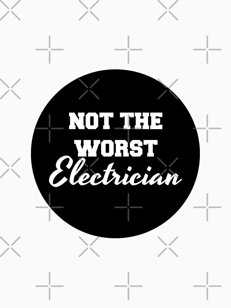 not the worst electrician by stevenbrian698