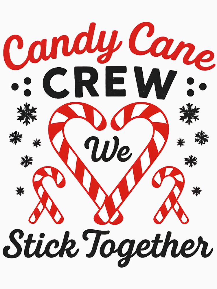 Candy Cane Crew We Stick Together Christmas by hemagamo