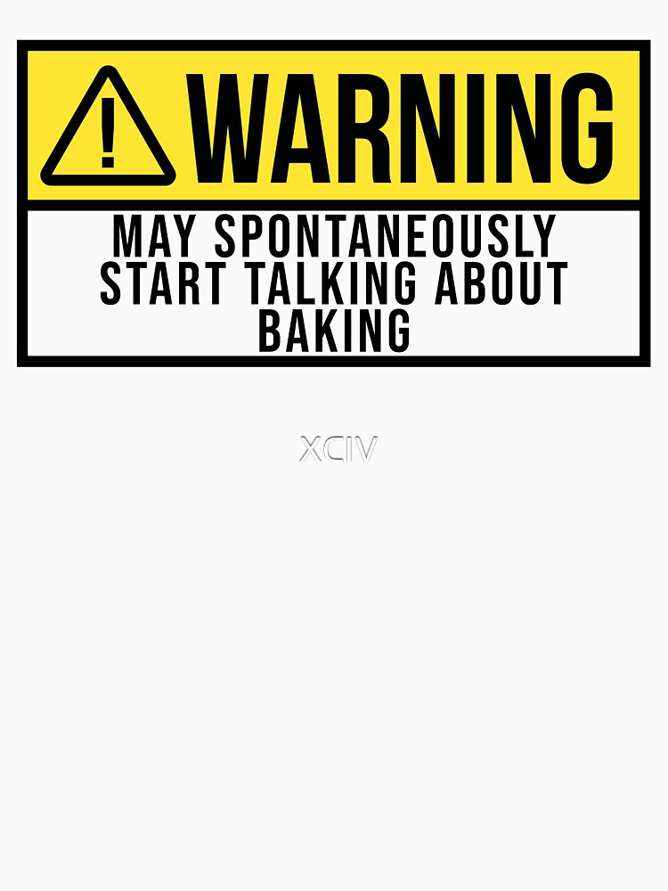 Baking Warning by XCIV
