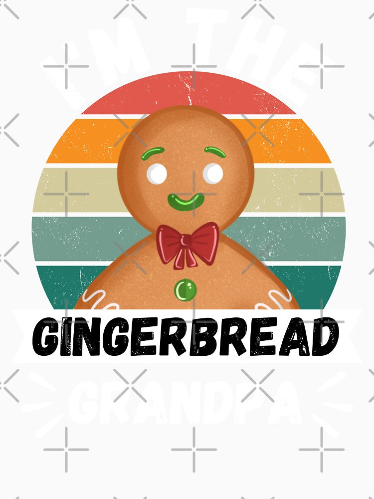 I'm The Gingerbread Grandpa by NinniSilver