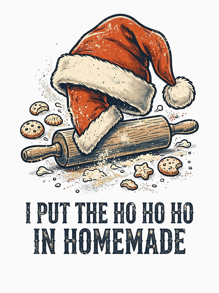 I Put The Ho Ho Ho In Homemade Christmas Tee by Worn and Witty