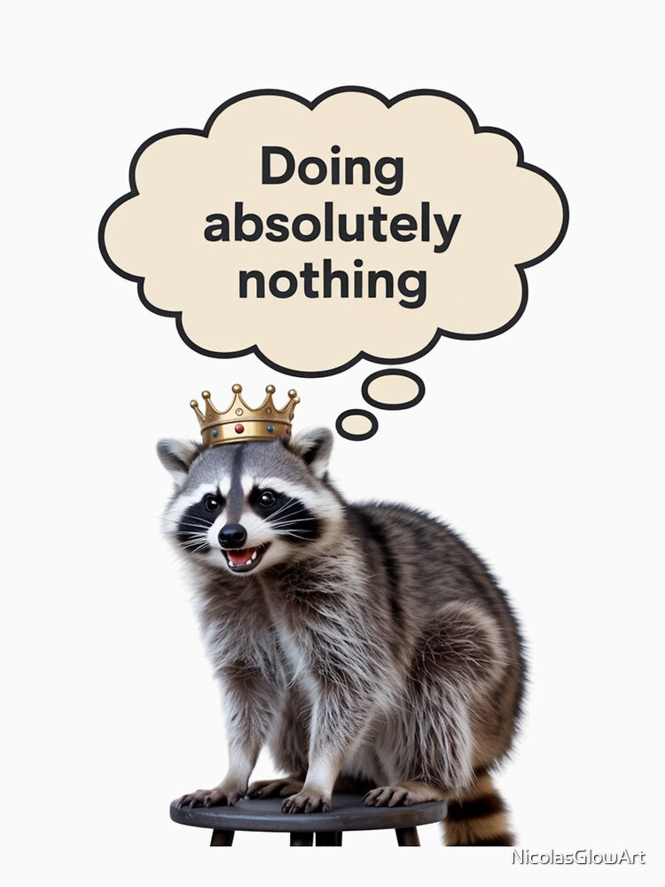 Doing Absolutely Nothing | Raccoon T-Shirt by NicolasGlowArt