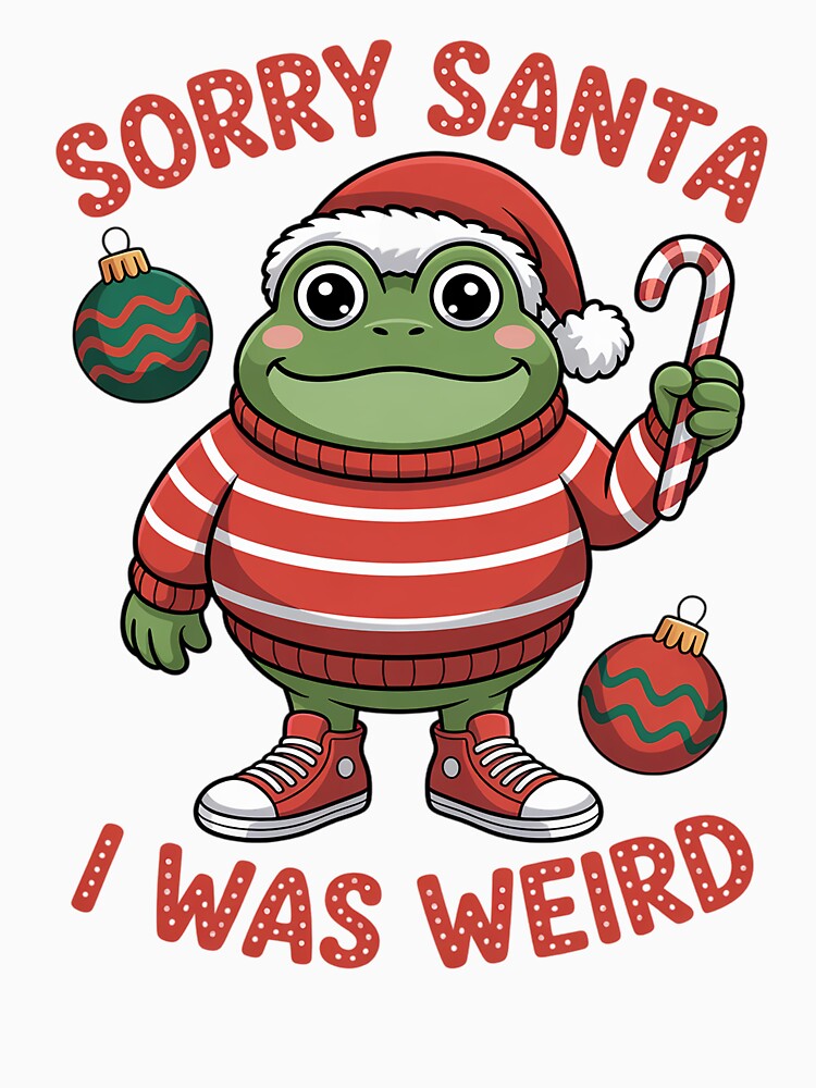 Sorry Santa I Was Weird  Funny Christmas Frog Weird Christmas by VladoZork