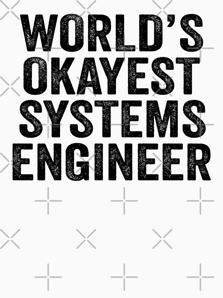 World's okayest systems engineer Shirt, Funny systems engineer Dad Husband, systems engineer Birthday Christmas Gift idea, Distressed design by xlnv