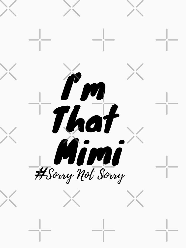 i m that mimi sorry not sorry by Ayoublab
