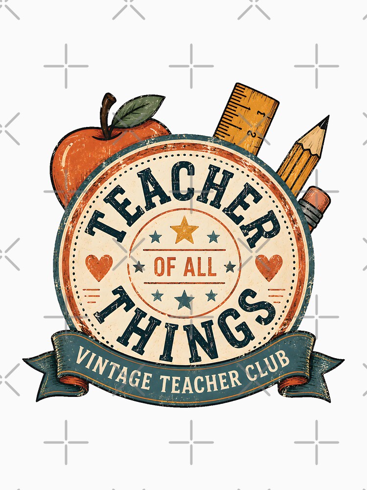 Teacher of All Things Vintage Retro Teacher Appreciation Badge Gift by MAPDDesigns