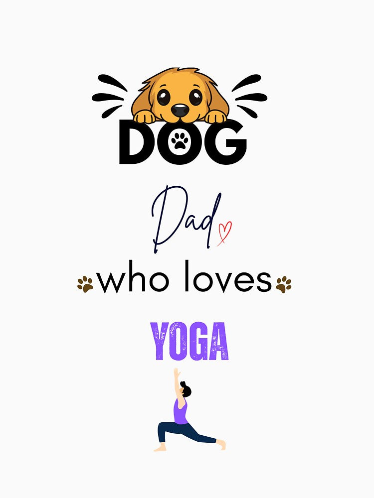 Dog Dad Who Loves Yoga by PawFitt