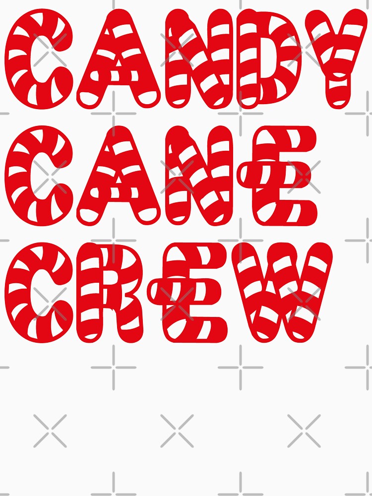 Candy Cane Crew Funny Christmas Family Holiday Womens Kids by pipsmerch