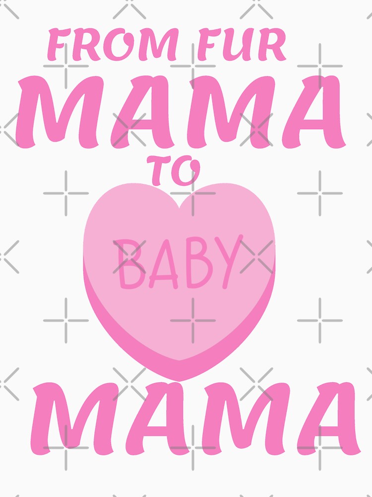 From Fur Mama To Baby Mama by Gmaish