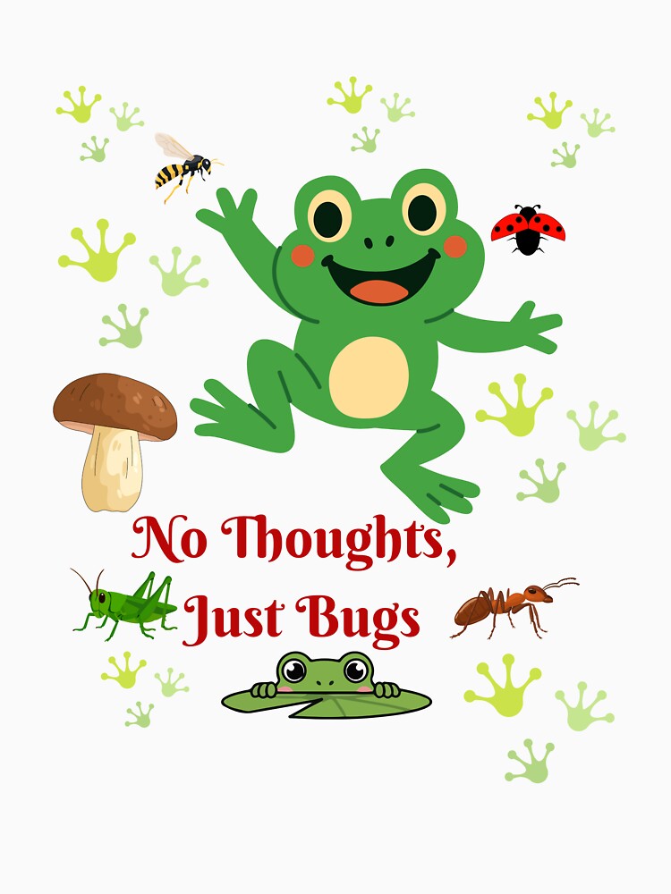 Funny Frog No Thoughts Just Bugs Cute Frog Aesthetic Design | Frog Lover Gift | Cottagecore Animal Meme Art by Aura Design