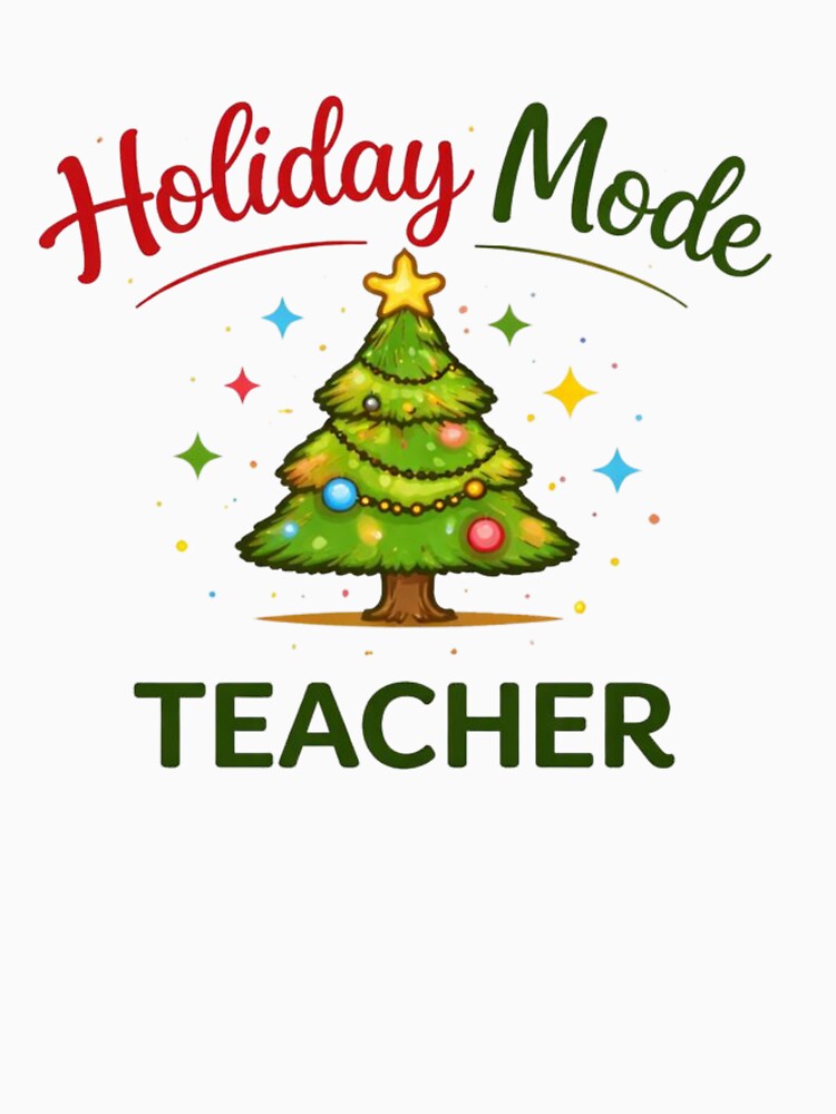 Holiday Mode Teacher – Festive Minimalist Christmas Design for Educators by affiliatevera10