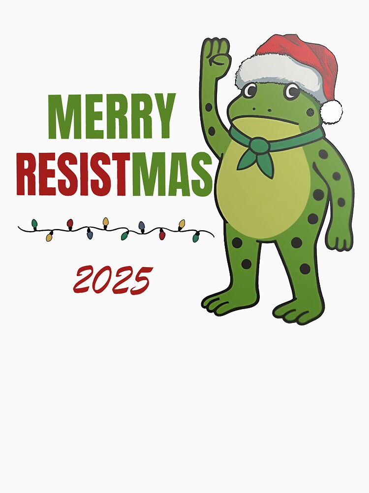 Merry Resistsmas Frog 2025 Portland Frog Resist Christmas by jillianhanna